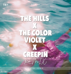 The Hills X Creepin X The Color Violet