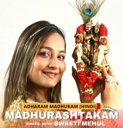 Adharam Madhuram (Hindi Female Version)