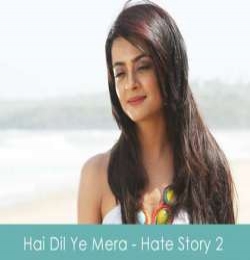 Hai Dil Ye Mera Ringtone by Arijit Singh