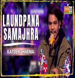 Laundpana Samajhra (MTV Hustle 03)