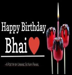 Happy Birthday Bhai