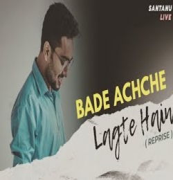 Bade Achhe Lagte Hain (New Version)