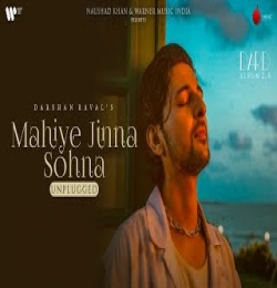 Mahiye Jinaa Sohna Unplugged