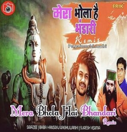 Mera Bhola Hai Bhandari Dj Remix