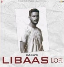 Libaas (Lofi Mix) By Kaka