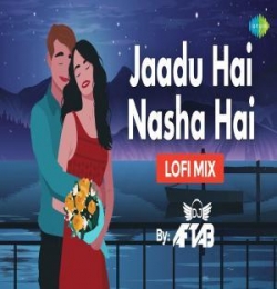 Jadu Hai Nasha Hai Lofi Mix (Slowed And Reverb)