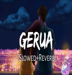 Gerua (Slowed Reverb)