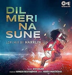 Dil Meri Na Sune Lofi Mix (Slowed And Reverb)