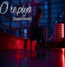O Re Piya (Slowed And Reverb)